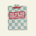 Ho Ho Holy Shit Christmas Gift Bag