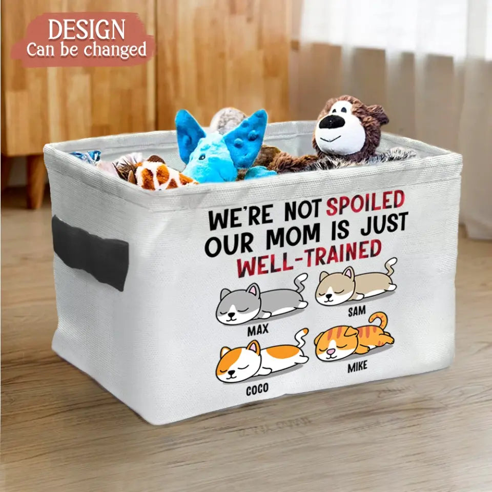 Personalized Dog Storage Box - Up to 4 Pets - Gift Idea for Dog/Cat Lovers - I'm Not Spoiled My Dad Is Just Well-Trained