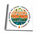 3dRose Campfire Makes Me Warm... A funny camping, hiking, travel gift - Drawing Books (db-362486)